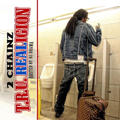 2 Chainz - T.R.U. REALigion (Hosted By DJ Drama) - 2011