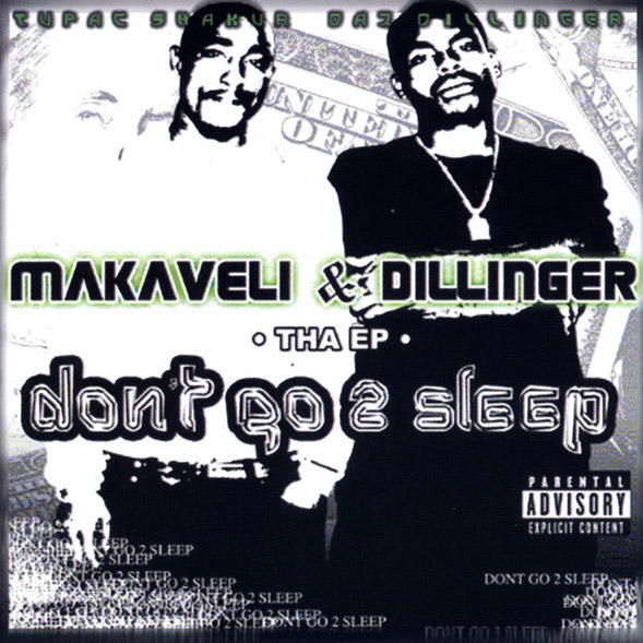 Makaveli & Daz Dillinger - Don't Go 2 Sleep EP - 2001
