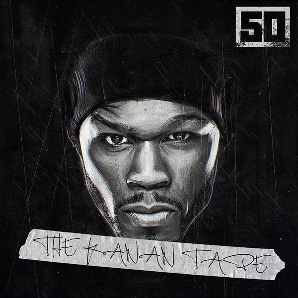 50 Cent - The Kanan Tape - 2015