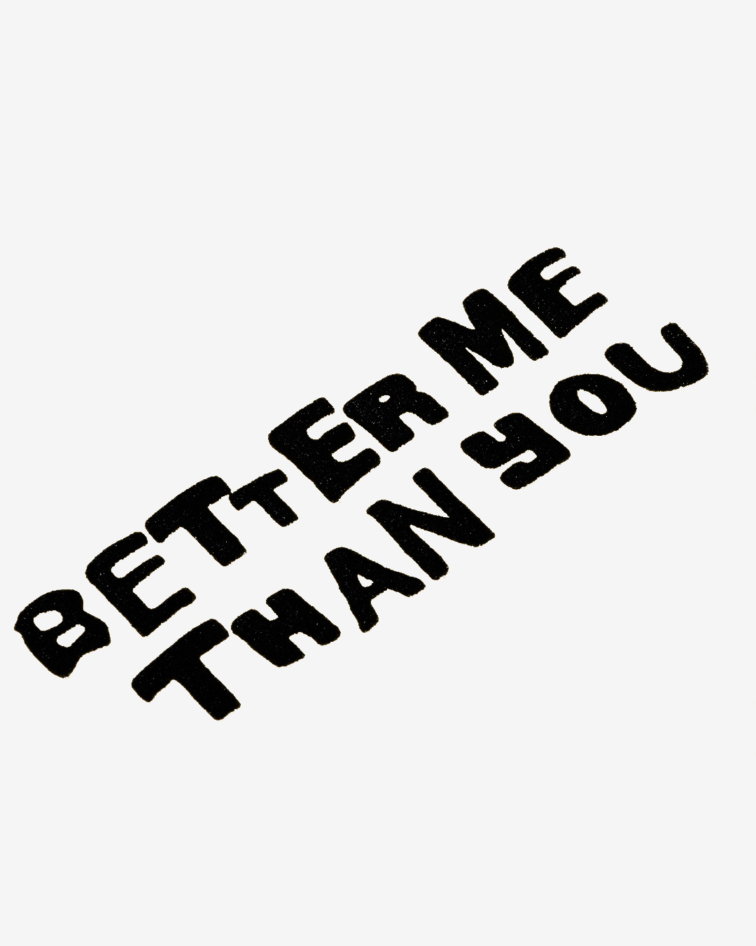 Big Sean Better Me Than You T-Shirt