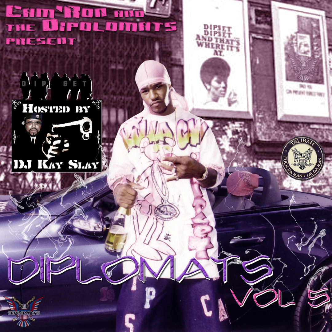 Cam'ron and The Diplomats - Diplomats Volume 5 (Hosted By DJ Kay Slay)