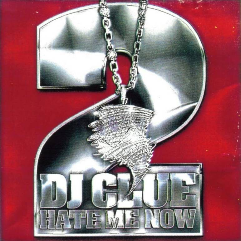DJ Clue - Hate Me Now Part 2