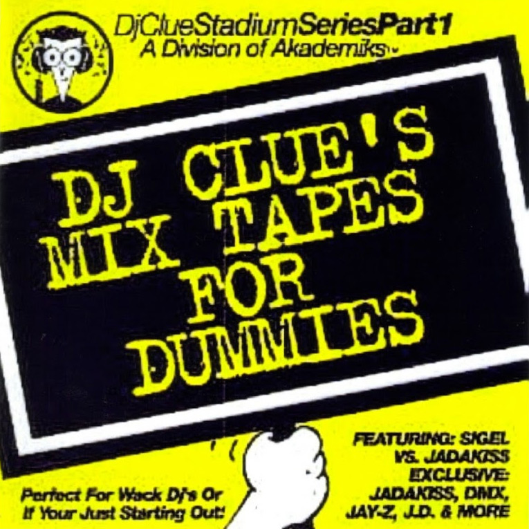 DJ Clue - Stadium Series Part 1: Mixtapes For Dummies