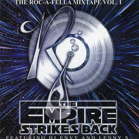 DJ Envy & Lenny S. - The Roc-A-Fella Mixtape Vol. 1: The Empire Strikes Back