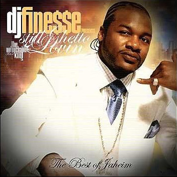 DJ Finesse Presents: Still Ghetto Lovin' (The Best of Jaheim) - 2006