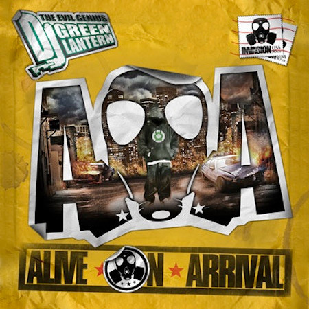 DJ Green Lantern - Alive On Arrival