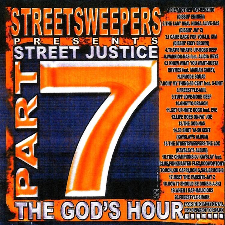 Streetsweepers Presents: DJ Kay Slay - Street Justice Part 7 (The God's Hour) - 2002