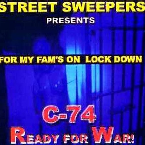 Streetsweepers Presents: C-74 (Ready For War!) - 2001