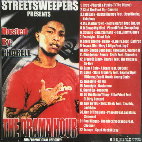 Streetsweepers Presents: The Drama Hour (Hosted By Pharrell Williams) - 2003