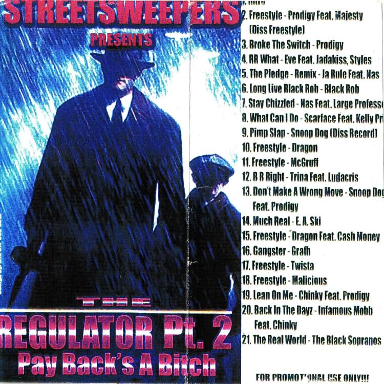 Streetsweepers Presents: The Regulator Pt. 2 (Payback's A Bitch) - 2002