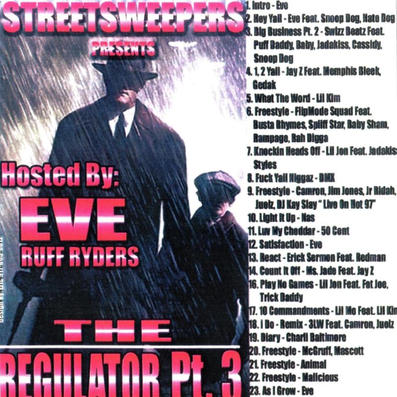 Streetsweepers Presents: The Regulator Pt. 3 (Hosted By Eve) - 2002