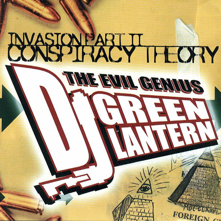 DJ Green Lantern - Invasion Part II: Conspiracy Theory