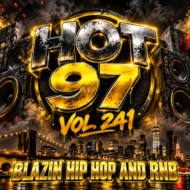 Various Artists - Hot 97 Blazin' Hip-Hop and R&B Vol. 241 - 2026