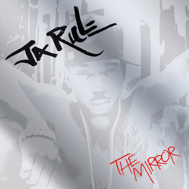 Ja Rule - The Mirror - 2009