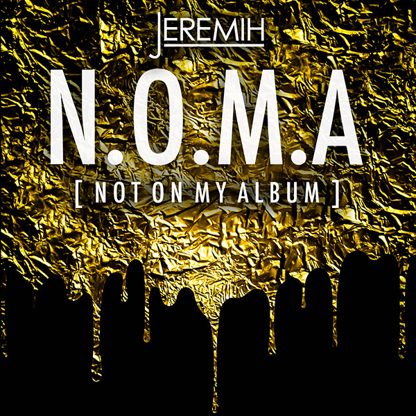 Jeremih - N.O.M.A. (Not On My Album)