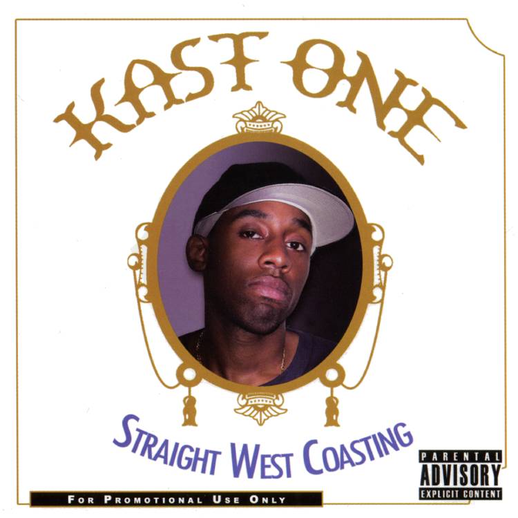 DJ Kast One - Straight West Coasting - 2002