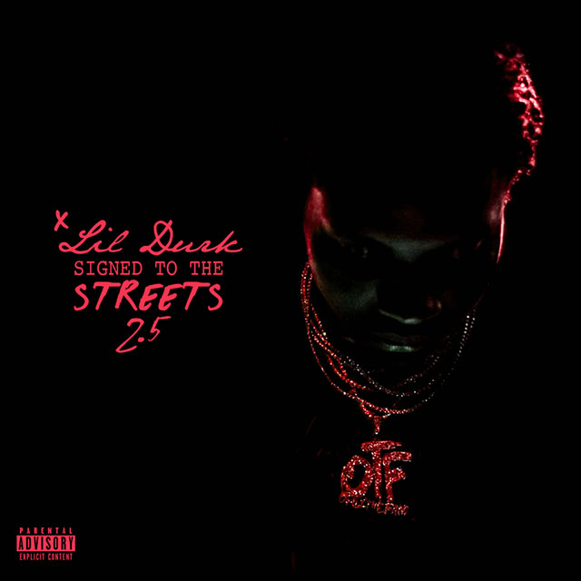Lil Durk - Signed To The Streets 2.5 - 2017
