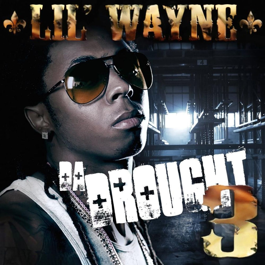 Lil Wayne - Da Drought 3