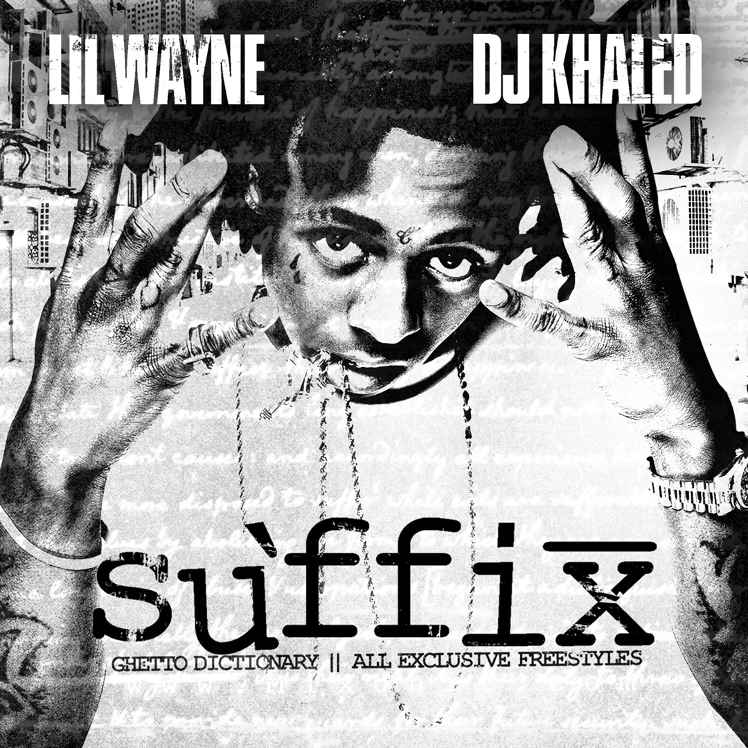 Lil Wayne & DJ Khaled - The Suffix