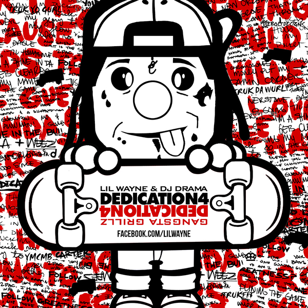 Lil Wayne - Dedication 4 (Hosted By DJ Drama)