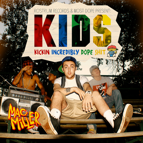 Mac Miller - K.I.D.S. - 2010