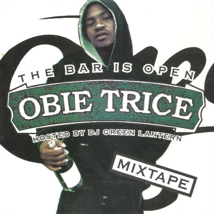 Obie Trice - The Bar Is Open (Hosted By DJ Green Lantern)