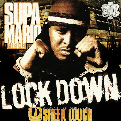 Supa Mario Presents: Sheek Louch - Lockdown (D-Block Street Series Vol. 1)