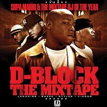 Supa Mario & DJ Whoo Kid - D-Block The Mixtape - 2004