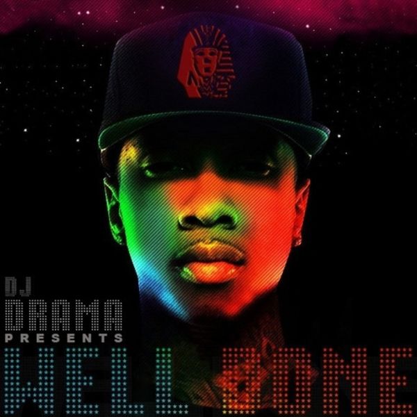 Tyga - Well Done (Hosted By DJ Drama) - 2010