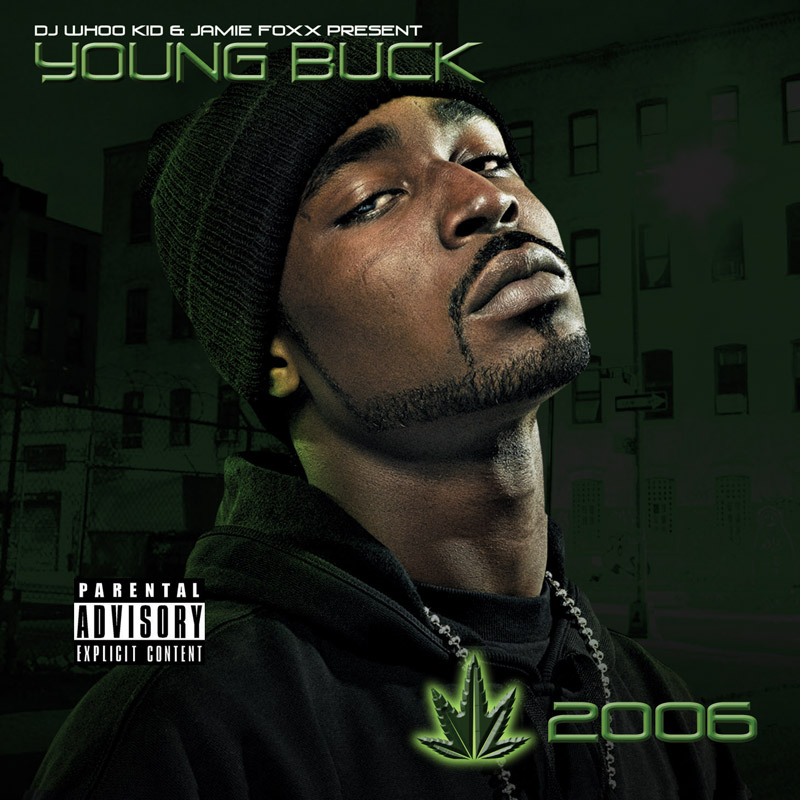 DJ Whoo Kid & Jamie Foxx Present: Young Buck - Chronic 2006 - 2006