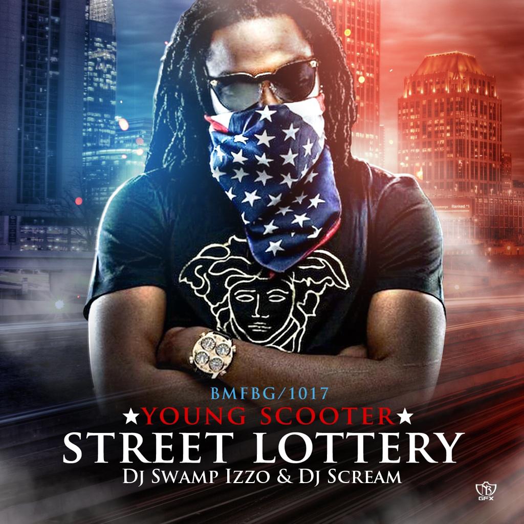 Young Scooter - Street Lottery (Hosted By DJ Swamp Izzo & DJ Scream) - 2013